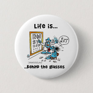 Badge Rond 5 Cm La vie est derrière des verres