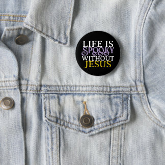 BADGE ROND 5 CM LA VIE EST EFFRAYANTE SANS JÉSUS