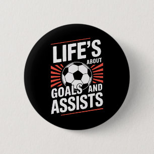 Badge Rond 5 Cm La vie est faite d'objectifs et Ists Pitch Soccer