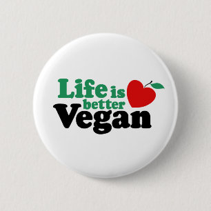 Badge Rond 5 Cm La vie est meilleur Vegan