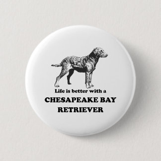 Badge Rond 5 Cm La vie est meilleure avec un Retriever de la Baie