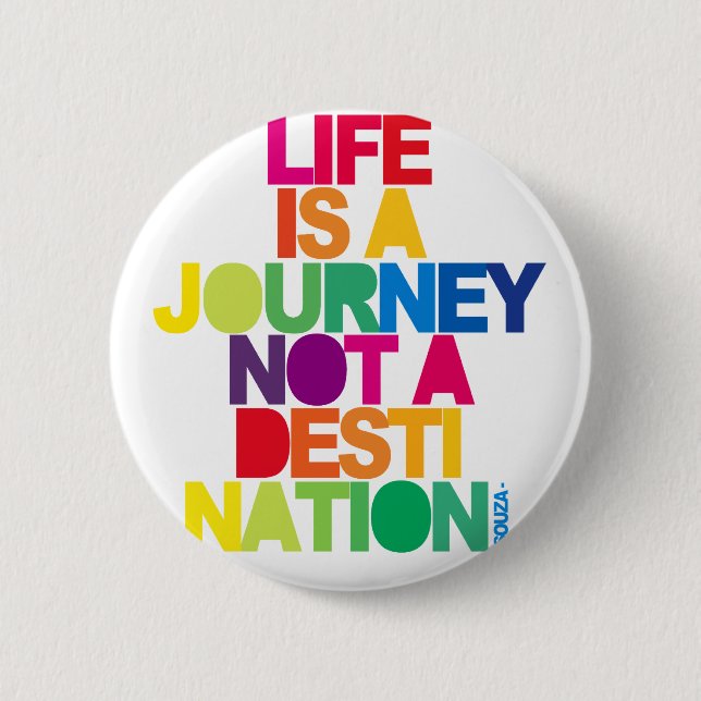 Badge Rond 5 Cm La vie est un voyage (Devant)
