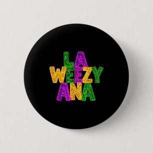 Badge Rond 5 Cm La Weezy ana mardi gras louisiane Nouvelle-Orléans