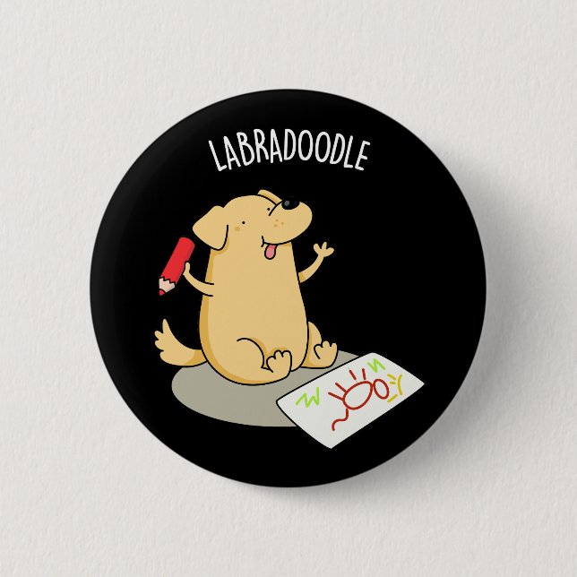 Badge Rond 5 Cm Labradoodle Funny Labrador Chien Pun Dark BG (Devant)
