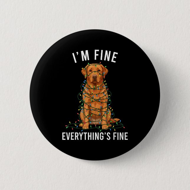 Badge Rond 5 Cm Labrador Retriever Christmas I'm Fine Everything I (Devant)