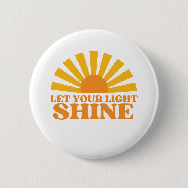 Badge Rond 5 Cm Laisser Briller Votre Lumière (Devant)
