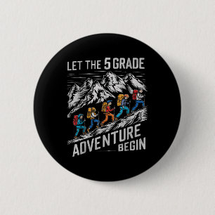 Badge Rond 5 Cm Laisser l'aventure de 5e année débuter Teac de 5e