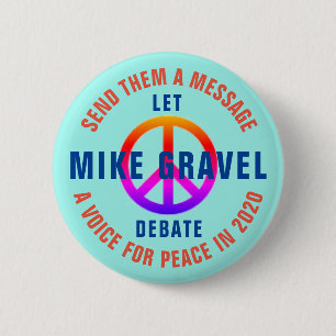 BADGE ROND 5 CM LAISSEZ LA DISCUSSION DE MIKE GRAVEL