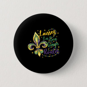 Badge Rond 5 Cm Laissez Les Bons Temps Rouler 1
