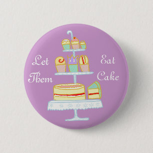 Badge Rond 5 Cm Laissez-les manger le gâteau