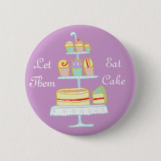 Badge Rond 5 Cm Laissez-les manger le gâteau