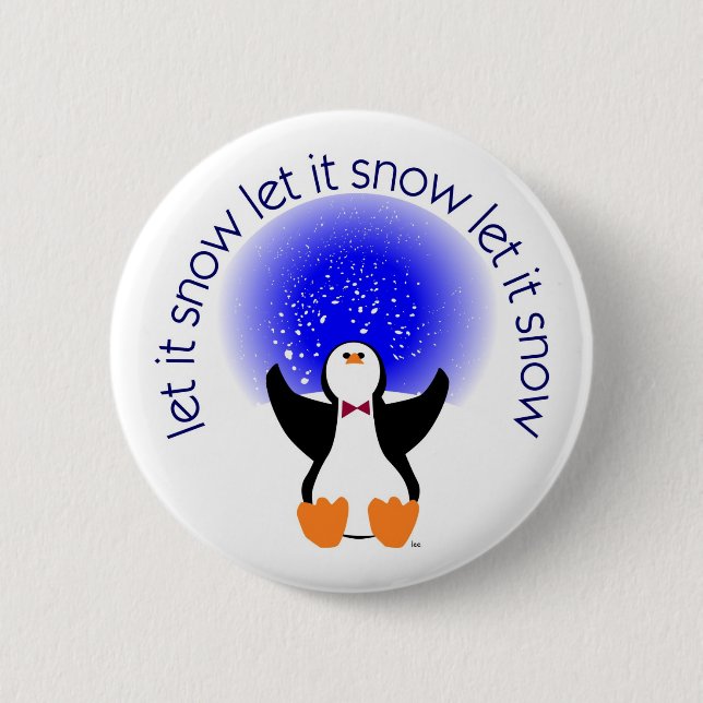 Badge Rond 5 Cm Laissez lui neiger insigne de bouton (Devant)