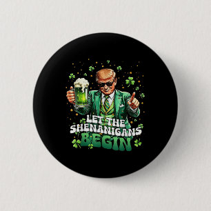 Badge Rond 5 Cm Laissons les Shenanigans commencer une drôle de St
