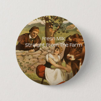 Badge Rond 5 Cm Lait frais directement de la ferme