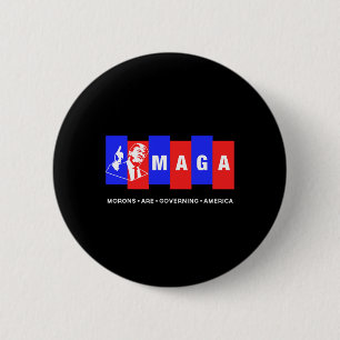 Badge Rond 5 Cm L'Amérique est gouvernée par des morons anti-Trump