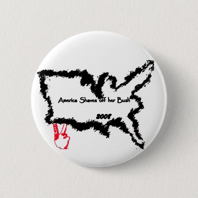 Badge Rond 5 Cm L'Amérique rase outre de son Bush 2008 (Devant)