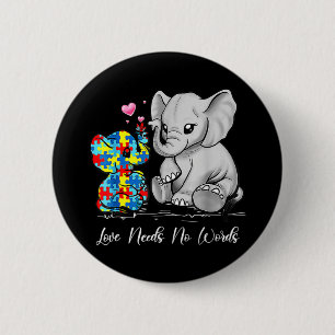 Badge Rond 5 Cm L'Amour De sensibilisation sur l'autisme N'A Pas B