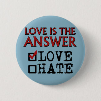 Badge Rond 5 Cm L'amour est la réponse