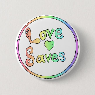 Badge Rond 5 Cm L'amour nous sauve tous