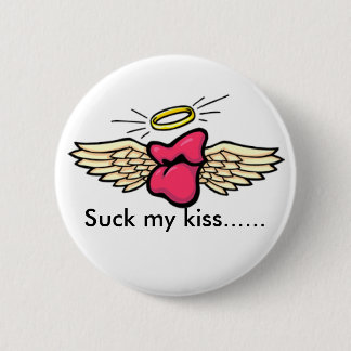 Badge Rond 5 Cm l'amour, sucent mon baiser ......