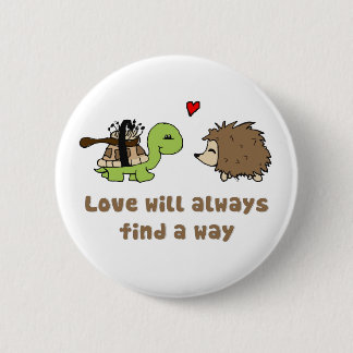 Badge Rond 5 Cm L'amour trouvera toujours un moyen