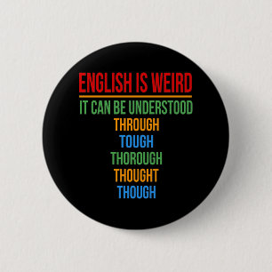 Badge Rond 5 Cm L'Anglais Est Étrange Langue Enseignant Grammaire