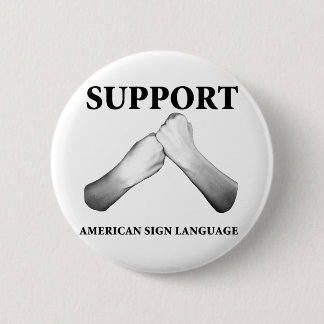 Badge Rond 5 Cm Langue des signes américaine de soutien (avant)