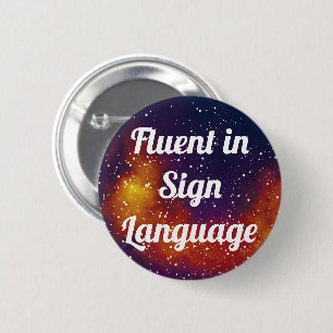 Badge Rond 5 Cm Langue des signes/fluents Personnalisable Identité