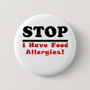 Badge Rond 5 Cm L'arrêt I ont des allergies alimentaires