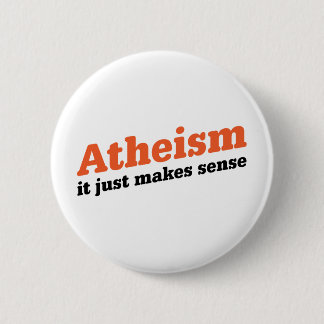 Badge Rond 5 Cm L'athéisme semble raisonnable