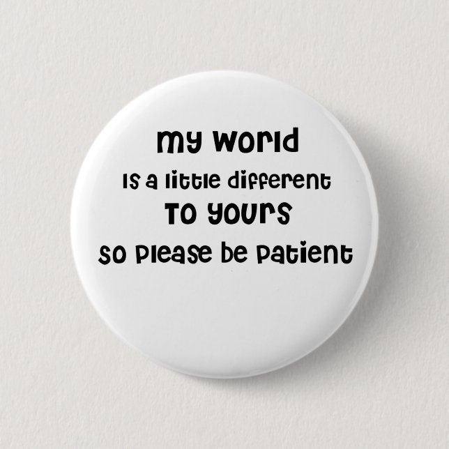 Badge Rond 5 Cm L'autisme, Aspergers, Special a besoin de (Devant)