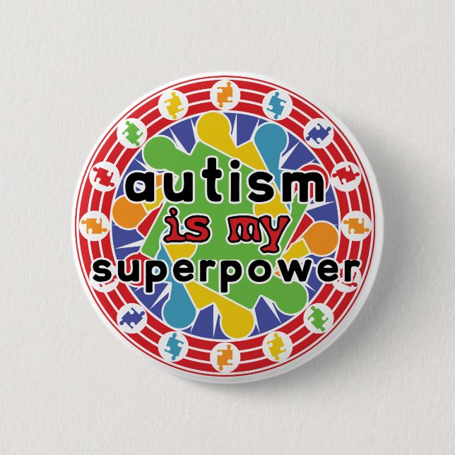 Badge Rond 5 Cm L'autisme est ma super puissance (Devant)