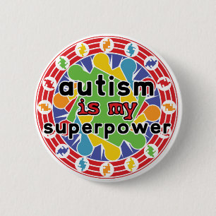 Badge Rond 5 Cm L'autisme est mon super pouvoir