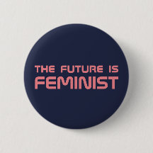 "L'avenir est" bouton féministe