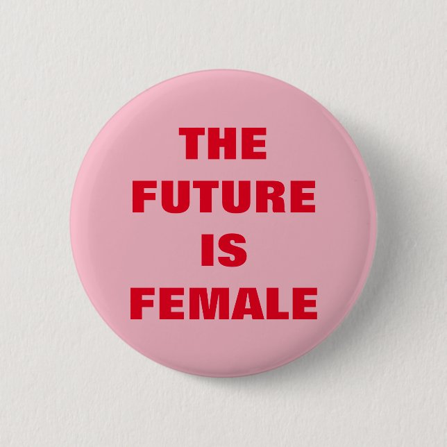 BADGE ROND 5 CM L'AVENIR EST LA FEMME (Devant)