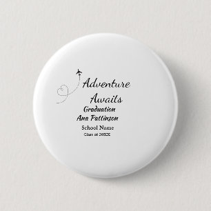 Badge Rond 5 Cm L'aventure attend le diplôme ajouter le nom année