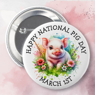 Badge Rond 5 Cm Le 1er mars est la fête nationale du cochon Fêtes 