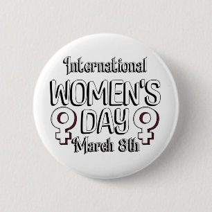 Badge Rond 5 Cm Le 8 mars est la Journée internationale de la femm
