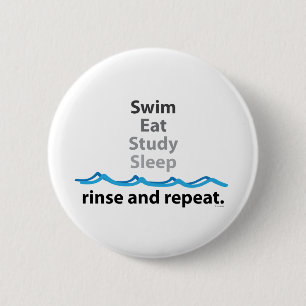 Badge Rond 5 Cm Le bain, mangent, étudient, dorment… rinçage et