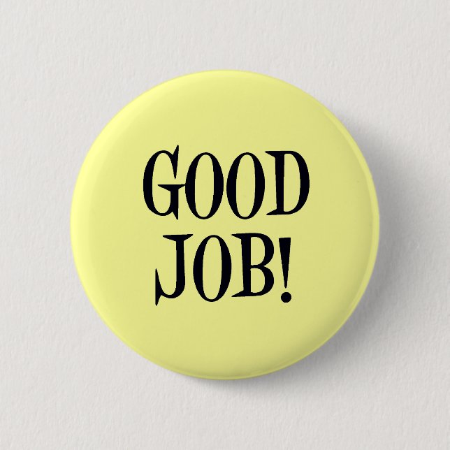 BADGE ROND 5 CM LE BON TRAVAIL ! (Devant)