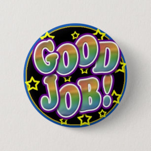 Badge Rond 5 Cm Le bon travail !