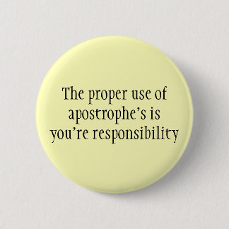 Badge Rond 5 Cm Le bouton de l'apostrophe