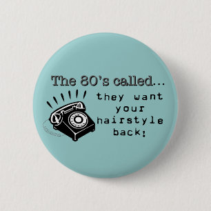 Badge Rond 5 Cm Le bouton des années 80