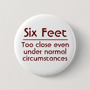 Badge Rond 5 Cm Le bouton parfait pour la distanciation sociale d'