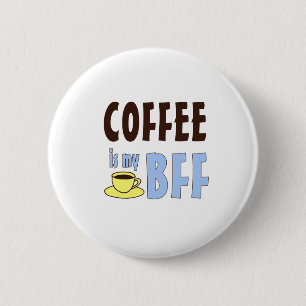 Badge Rond 5 Cm Le café est mon BFF