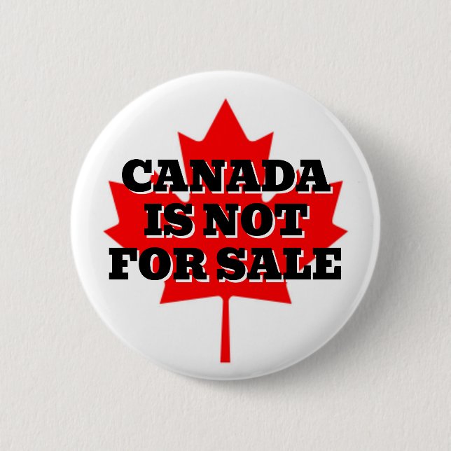 BADGE ROND 5 CM LE CANADA N'EST PAS EN VENTE (Devant)