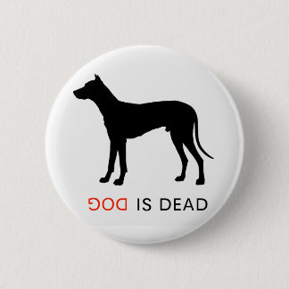 Badge Rond 5 Cm Le chien est bouton mort