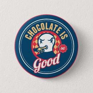 Badge Rond 5 Cm Le chocolat est si bon