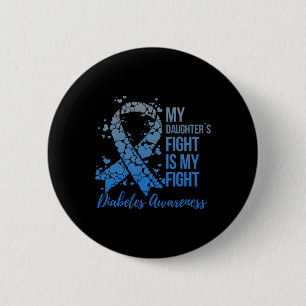 Badge Rond 5 Cm Le combat de ma fille est mon combat soutien Diabè