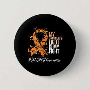 Badge Rond 5 Cm Le combat de mon frère est ma lutte Crps Rsd Sensi